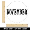 thumbnail image 2 of November Month Calendar Fun Text Self-Inking Rubber Stamp Ink Stamper - Black Ink - Mini 1/2 Inch, 2 of 7