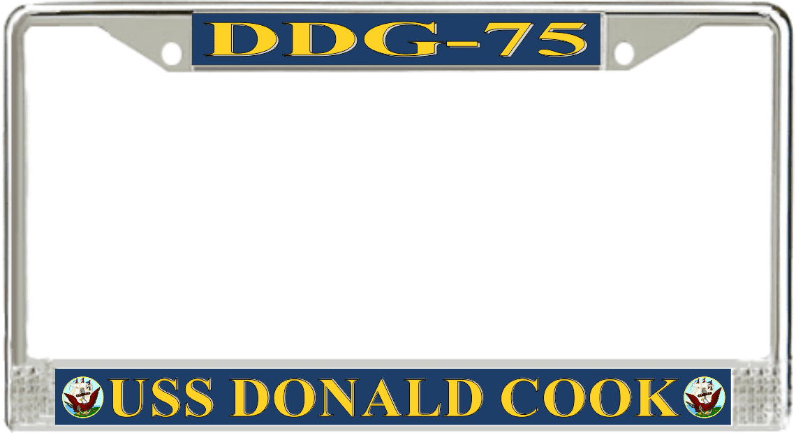 USS DONALD COOK DDG 75 License Plate Frame U S Navy USN Military 