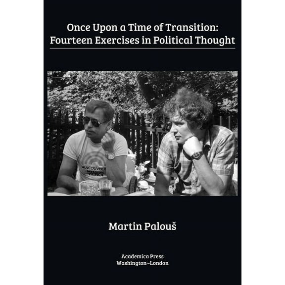 Once Upon a Time of Transition: Fourteen Exercises in Political Thought (Paperback)