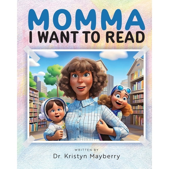 Momma I Want to Read, (Paperback)
