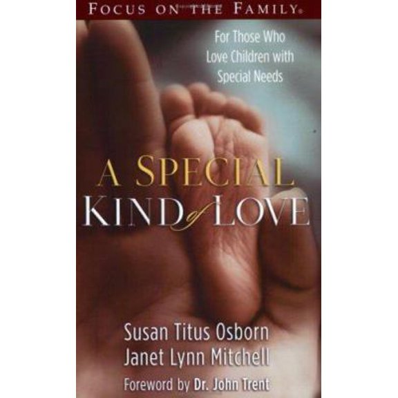 Pre-Owned A Special Kind of Love: For Those Who Love Children With Special Needs (Paperback) 0805427279 9780805427271