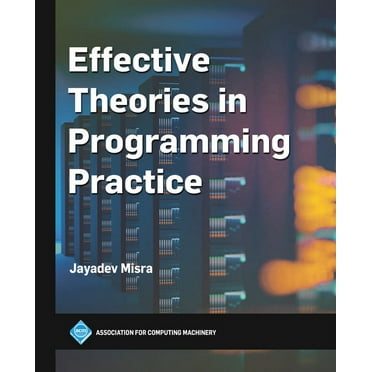 ACM Books Effective Theories in Programming Practice, (Hardcover)