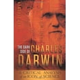 thumbnail image 2 of The Dark Side of Charles Darwin: A Critical Analysis of an Icon of Science, (Paperback), 2 of 2