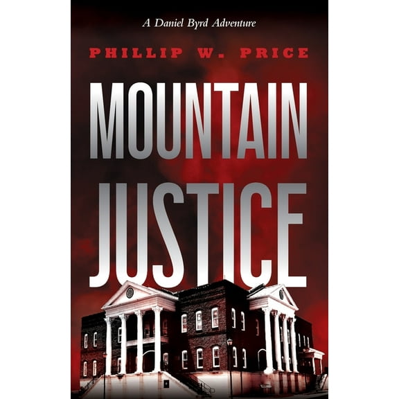 A Daniel Byrd Adventure Mountain Justice, (Paperback)