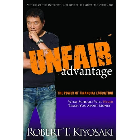 Unfair Advantage: The Power of Financial Education, (Paperback)