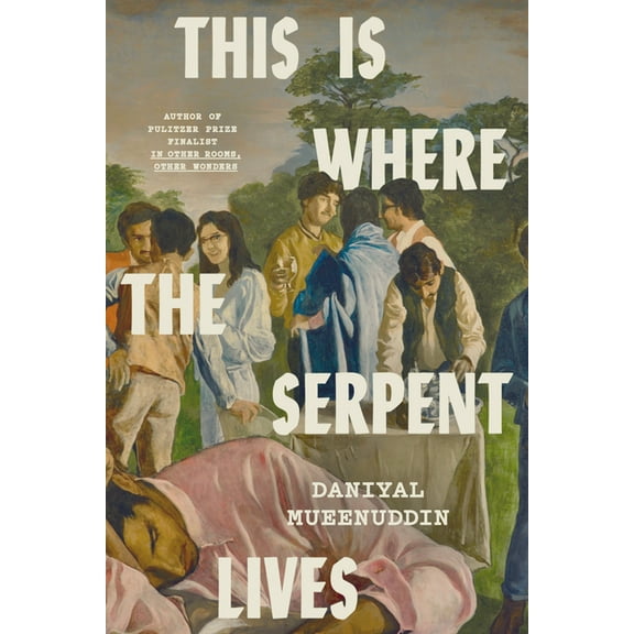 This Is Where the Serpent Lives, (Hardcover)
