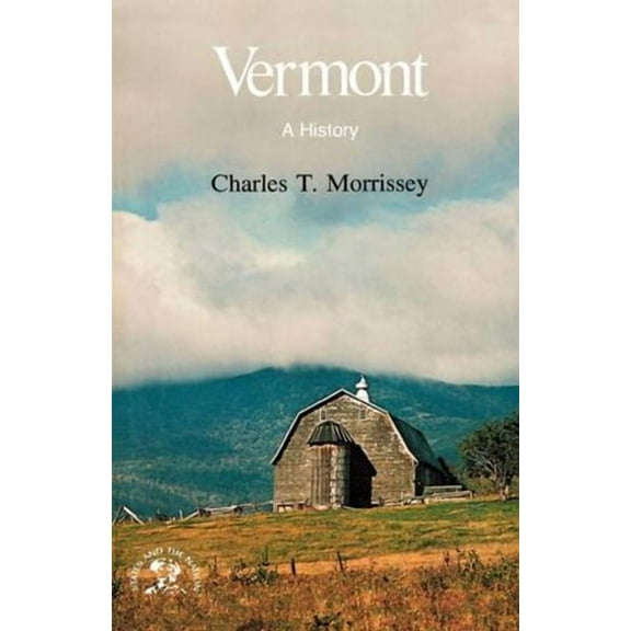 States & the Nation Series Vermont: A History, (Paperback)
