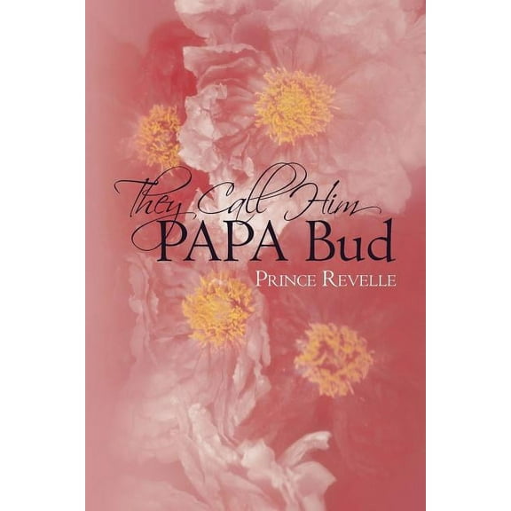 They Call Him Papa Bud