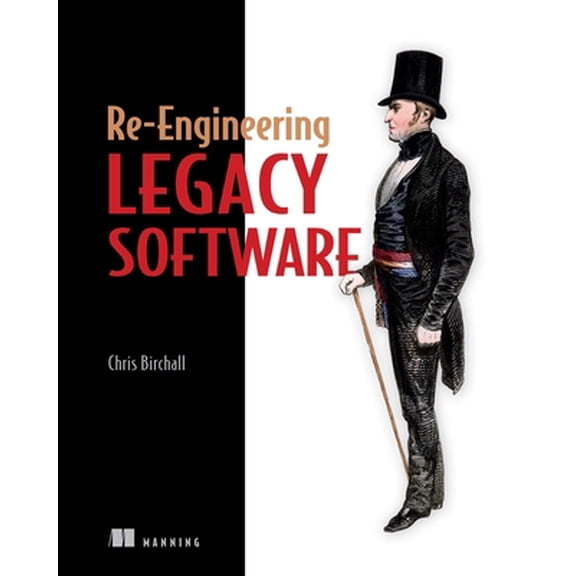 Pre-Owned Re-Engineering Legacy Software (Paperback) 1617292508 9781617292507