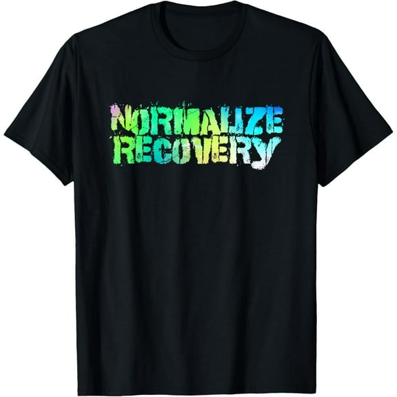 Normalize Recovery - Sober Shirt - Sobriety Gifts Men Women T-Shirt