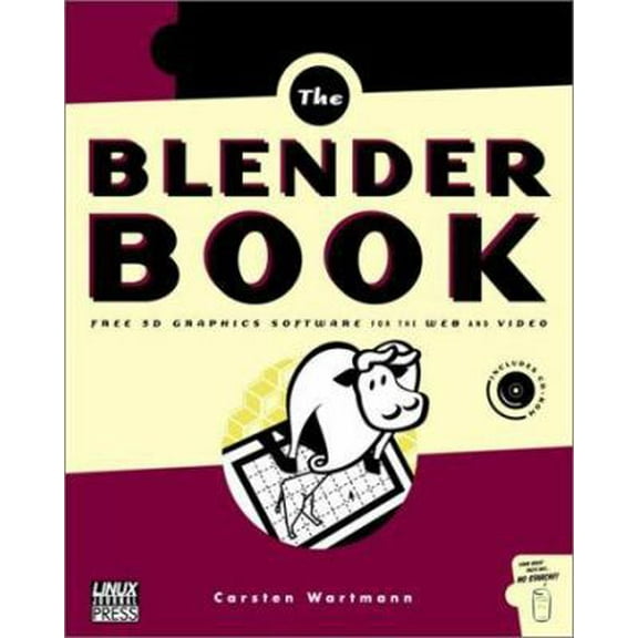 Pre-Owned Blender Book: Free 3D Graphics Software for the Web and Video (Paperback) 1886411441 9781886411449