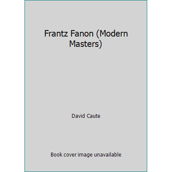 Pre-Owned Frantz Fanon (Modern Masters) (Paperback) 0670019046 9780670019045