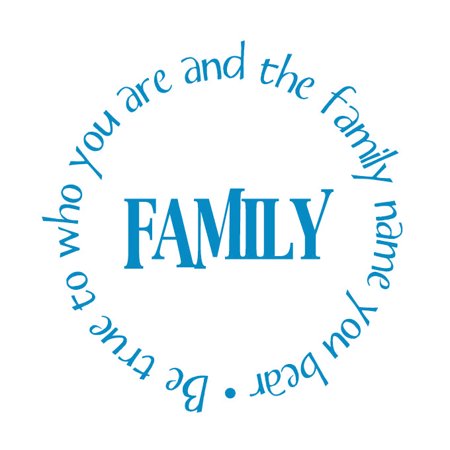 Family. Be True to Who You Are.. Vinyl Quote - Large - Azul