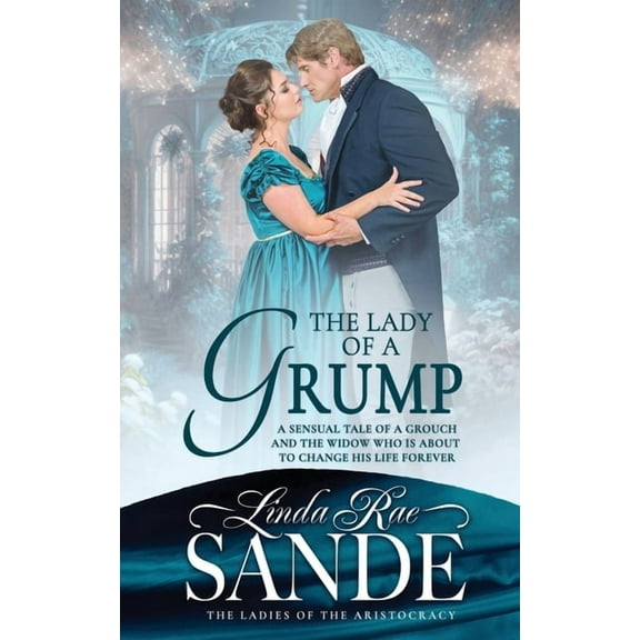 The Ladies of the Aristocracy The Lady of a Grump, (Paperback)
