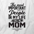 thumbnail image 2 of Most Important People Call Me Mom T-Shirt | Special Mom White Tee Gift, 2 of 5