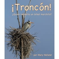 Troncaon!: Aquiaen Necesita Un Aarbol Marchito?, (Paperback)