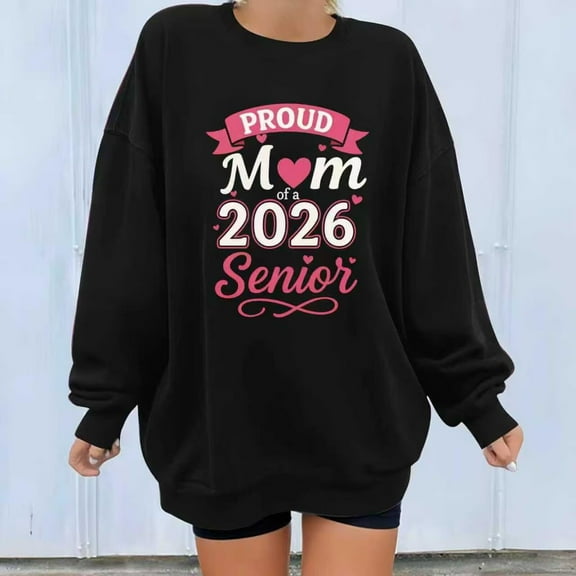 Class of 2026 Senior Mom Graphic Sweatshirt Graduation Top