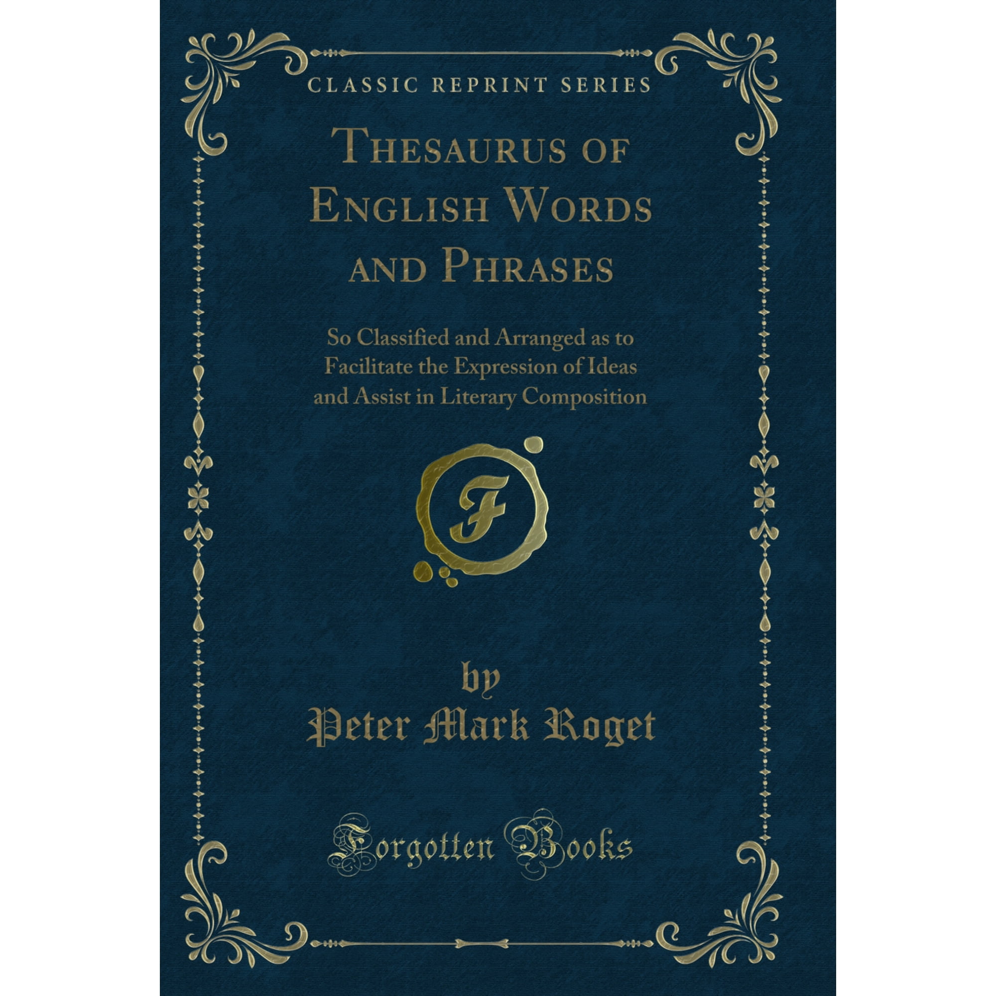 Thesaurus of English Words and Phrases (Classic Reprint)