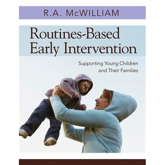 Pre-Owned Routines-Based Early Intervention: Supporting Young Children and Their Families (Paperback) 1598570625 9781598570625