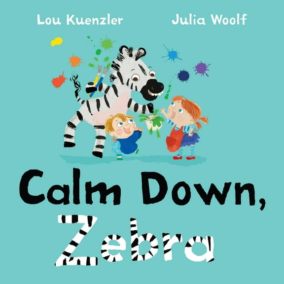 Calm Down, Zebra, (Hardcover)