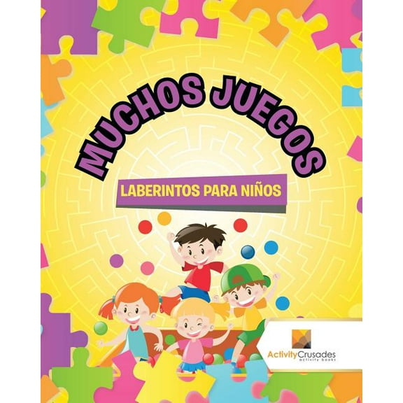 Muchos Juegos: Laberintos Para Niños, (Paperback)