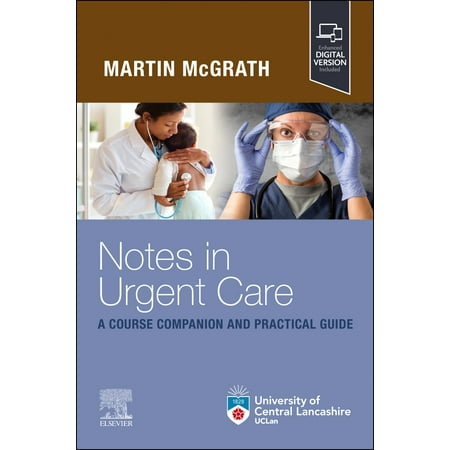 Notes in Urgent Care A Course Companion and Practical Guide