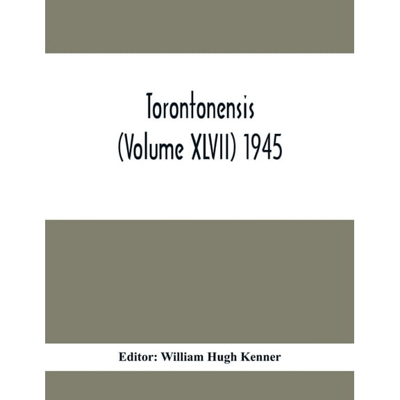 Torontonensis (Volume XIVII) 1945, (Paperback)