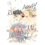 Run Away With Me, Girl #3 VF ; Kodansha Comic Book