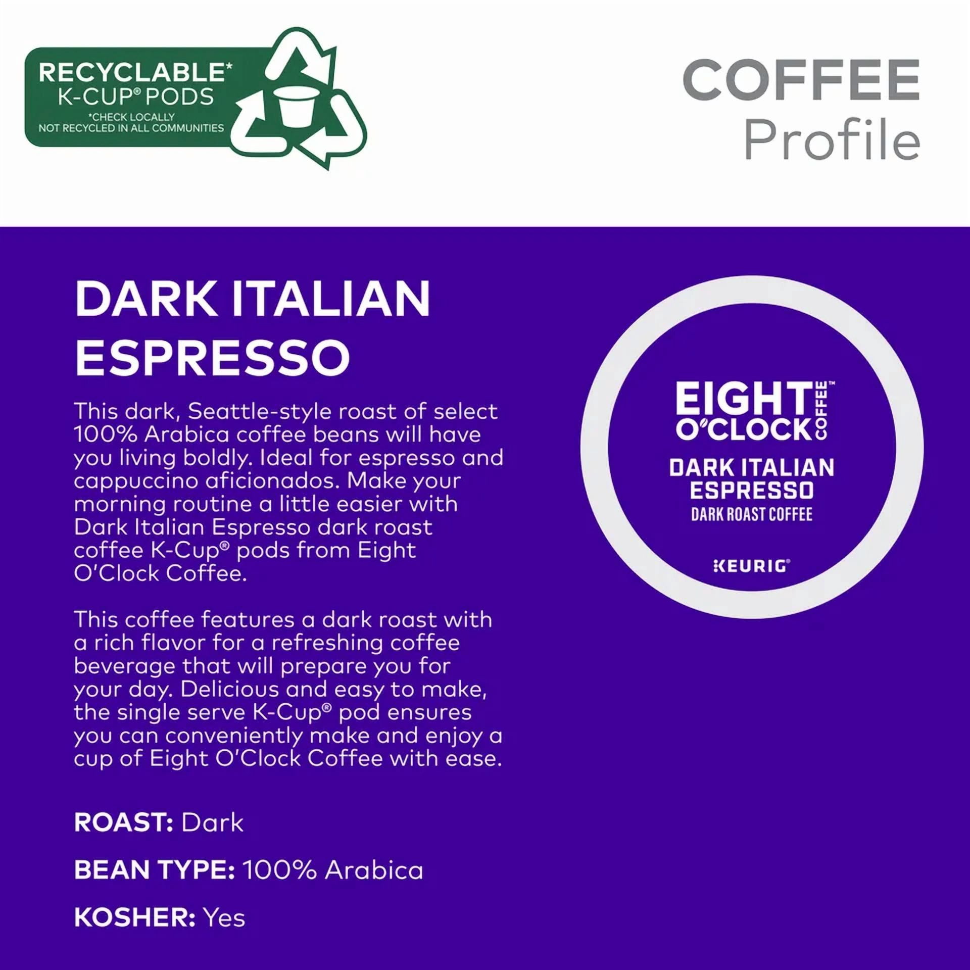 Eight O'Clock Coffee Dark Italian Espresso Roast, Dark Roast, 24 K-Cup Pods