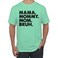 thumbnail image 2 of Wild Bobby Mama Mommy Mom Bruh Men Tee, 2 of 6