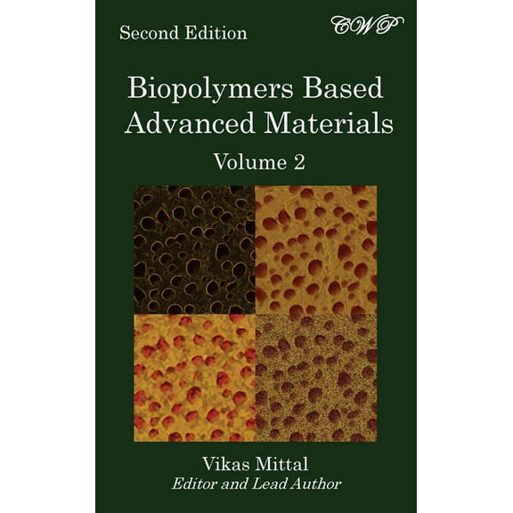 Bio-Engineering: Biopolymers Based Advanced Materials (Volume 2) (Hardcover)