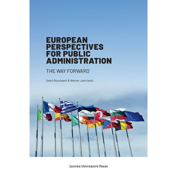 European Perspectives for Public Administration: The Way Forward, (Paperback)