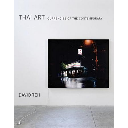 Thai Art : Currencies of the Contemporary