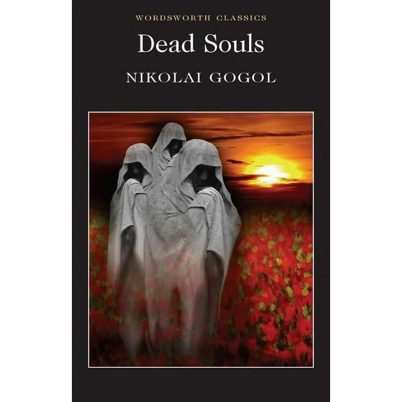 Wordsworth Classics Dead Souls, (Paperback)