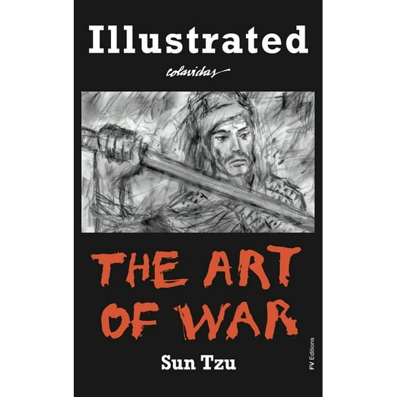 The Art of War: Special Edition Illustrated by Onésimo Colavidas, (Hardcover)