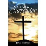 A Call to Surrender (Paperback)