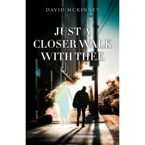 Just a Closer Walk with Thee, (Paperback)