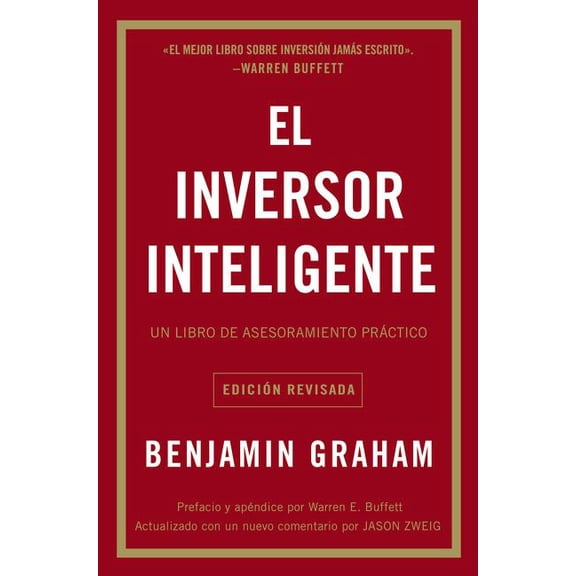 El Inversor Inteligente: Un Libro de Asesoramiento Práctico, (Paperback)