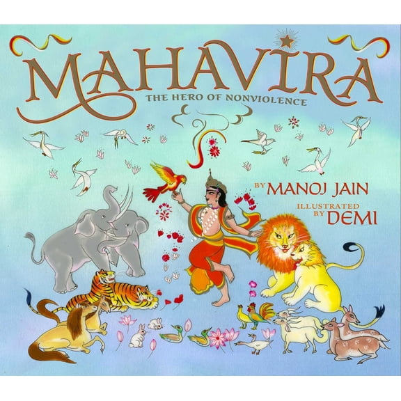 Pre-Owned Mahavira: The Hero of Nonviolence (Hardcover) 1937786218 9781937786212