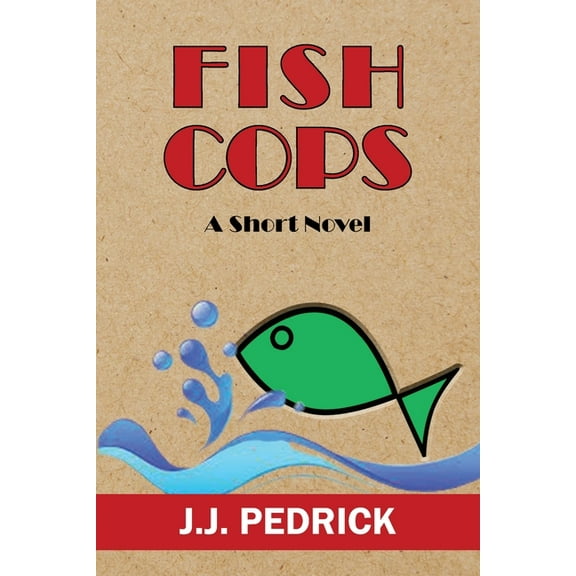 Fish Cops : A Short Novel (Paperback)