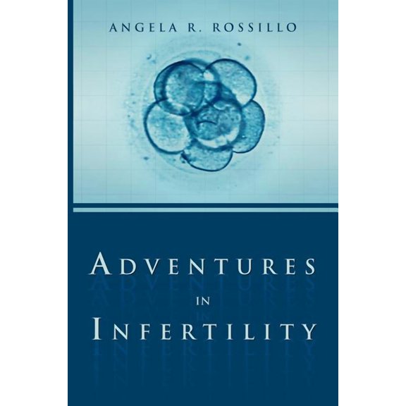 Adventures in Infertility