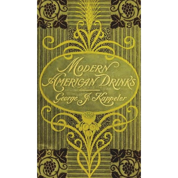 Modern American Drinks 1895 Reprint (Hardcover)
