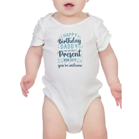 Birthday Present Quote Infant Bodysuit,  6 Months