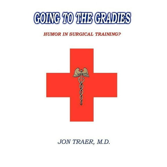 Going to the Gradies: Humor in Surgical Training?