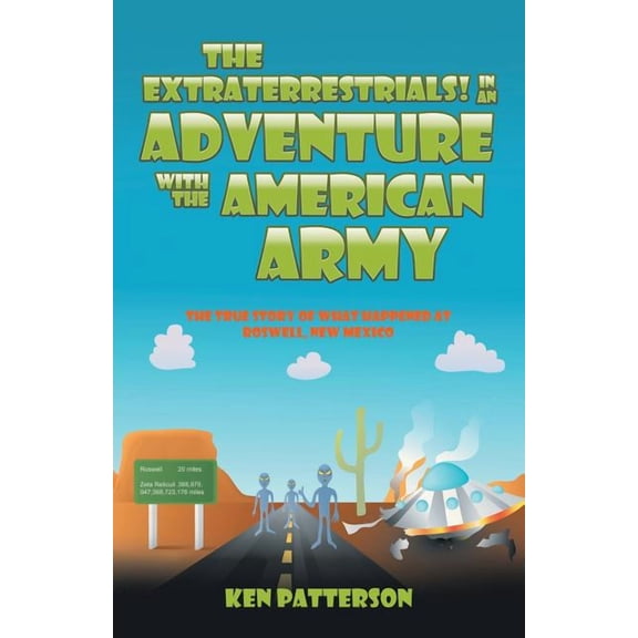 The Extraterrestrials! In an Adventure with the American Army