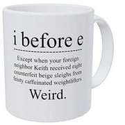 Mug I Before E Weird Funny Grammar Teacher 11 Ounces Coffee English Teachers School Motivation Pun Correction