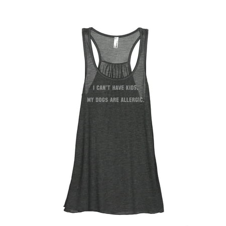 Thread Tank I Can't Have Kids My Dogs Are Allergic Women's Fashion Sleeveless Flowy Racerback Tank Top Charcoal