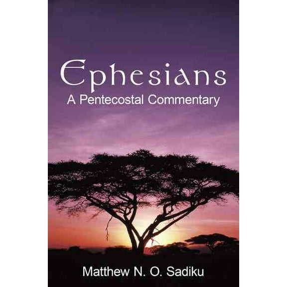 Ephesians: A Pentecostal Commentary (Hardcover)