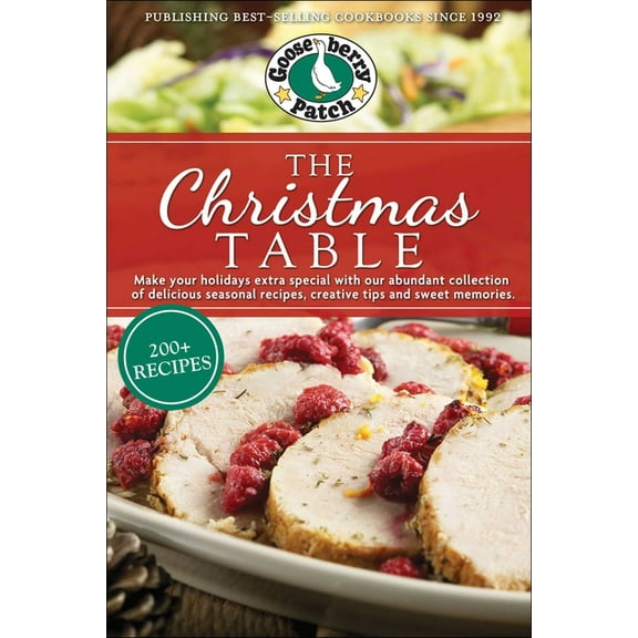 PB Seasonal Cookbooks The Christmas Table: Delicious Seasonal Recipes, Creative Tips and Sweet Memories, (Paperback)