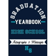 High School Yearbook: Capture the Special Moments of School, Graduation and College
